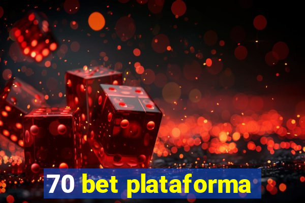 70 bet plataforma